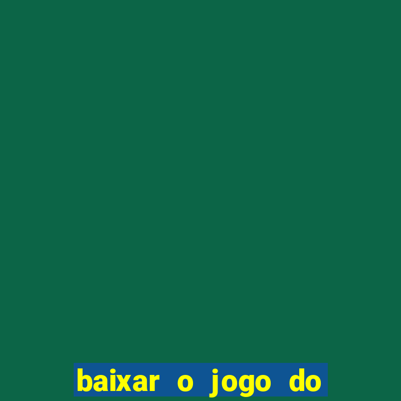 baixar o jogo do homem aranha