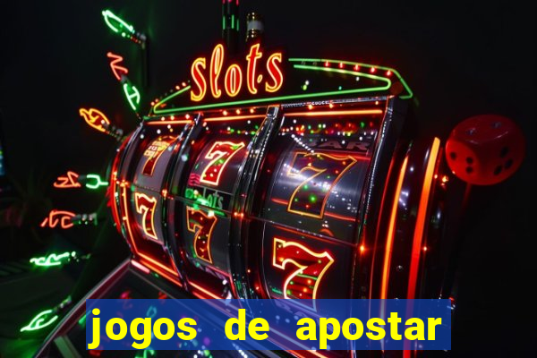 jogos de apostar em times