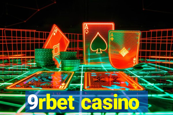 9rbet casino