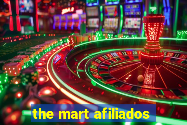 the mart afiliados