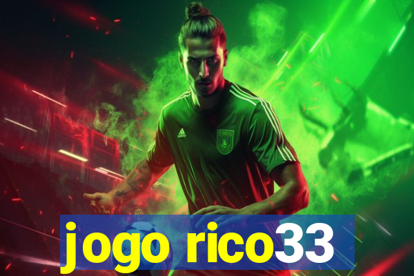 jogo rico33