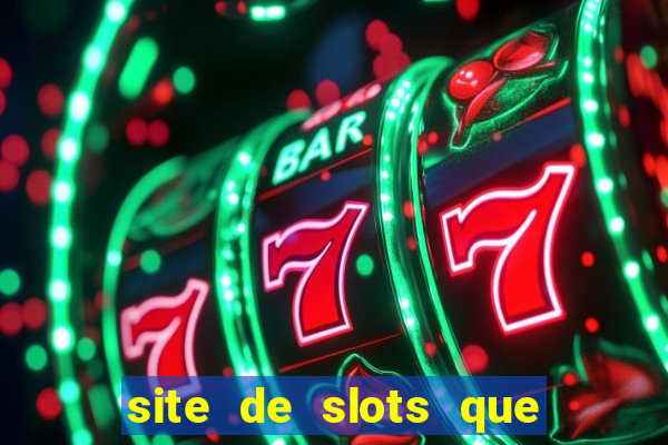 site de slots que pagam no cadastro