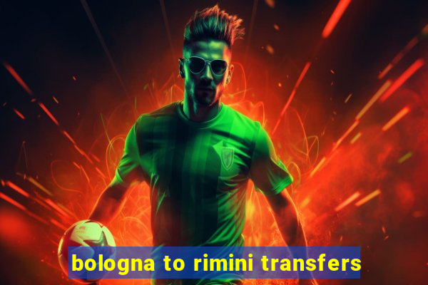 bologna to rimini transfers