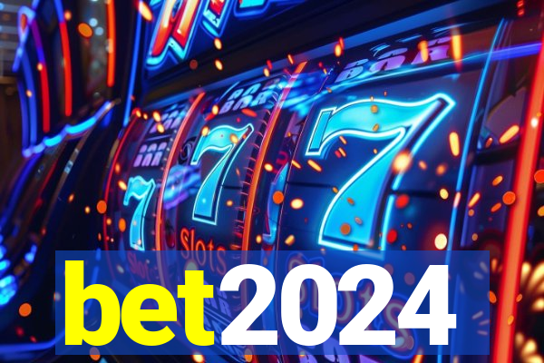 bet2024