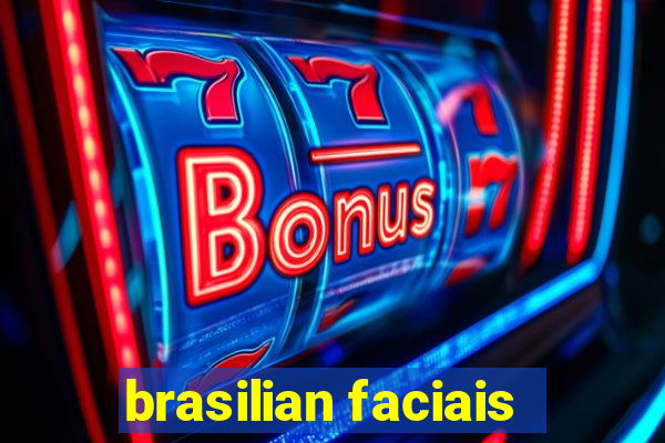 brasilian faciais