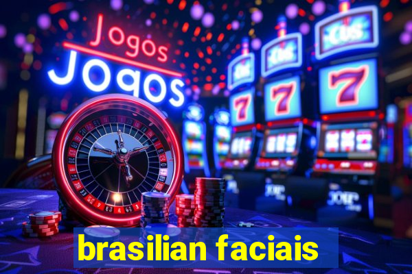 brasilian faciais