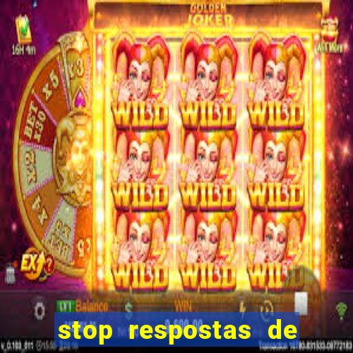 stop respostas de a a z