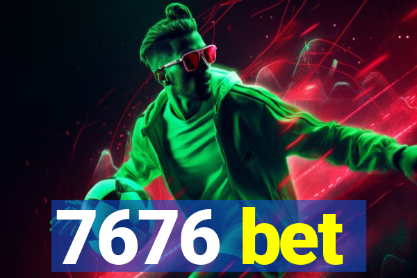 7676 bet