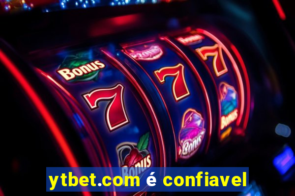 ytbet.com é confiavel