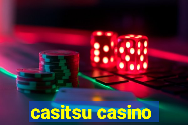 casitsu casino