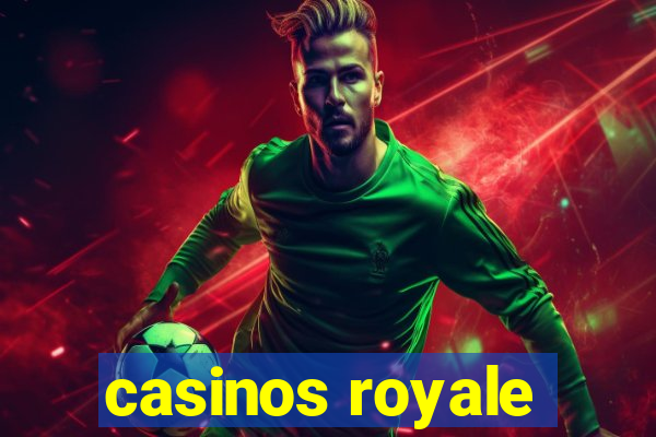 casinos royale