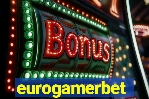 eurogamerbet