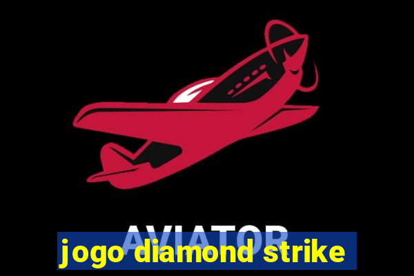 jogo diamond strike