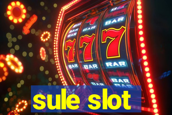 sule slot