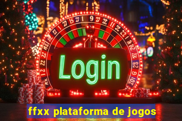 ffxx plataforma de jogos