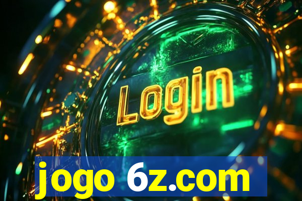 jogo 6z.com