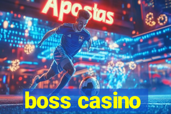 boss casino