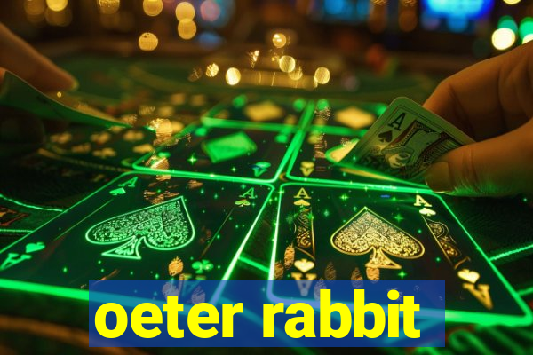 oeter rabbit