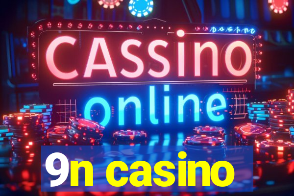 9n casino