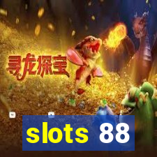 slots 88