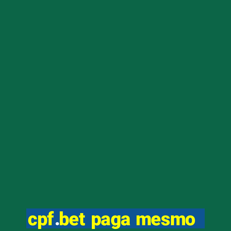 cpf.bet paga mesmo