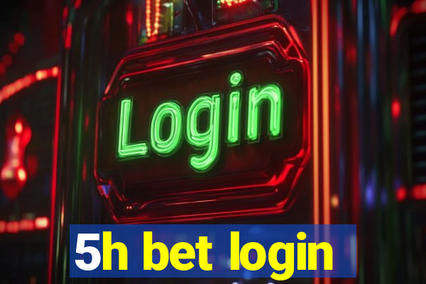 5h bet login