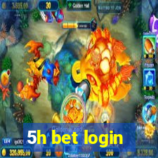 5h bet login