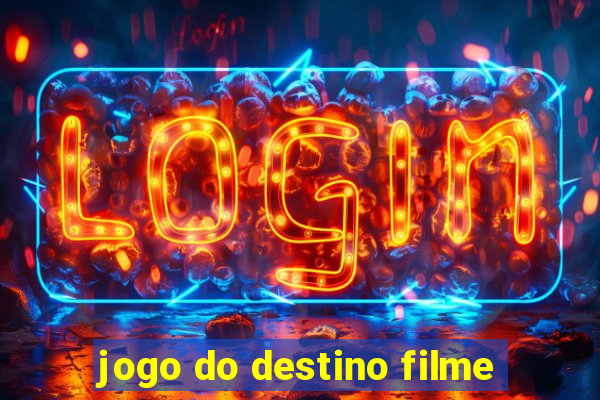 jogo do destino filme