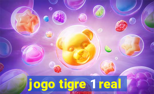 jogo tigre 1 real