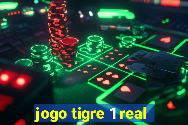 jogo tigre 1 real