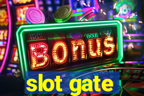 slot gate