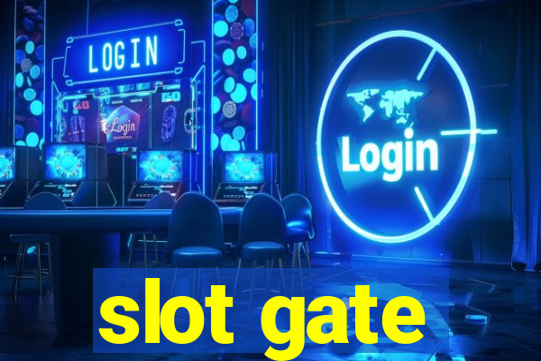 slot gate