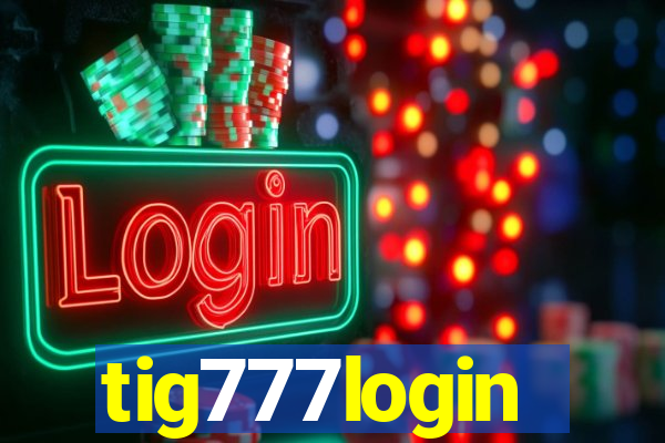 tig777login