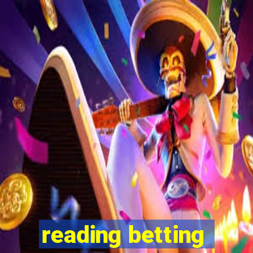 reading betting