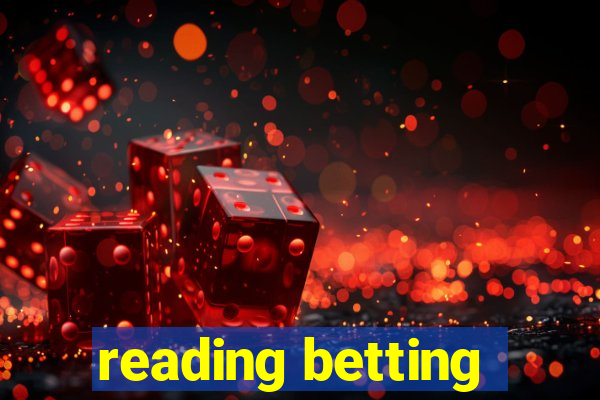 reading betting