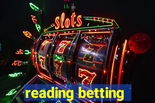 reading betting