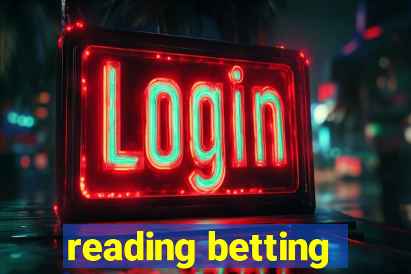 reading betting