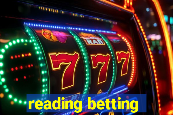 reading betting