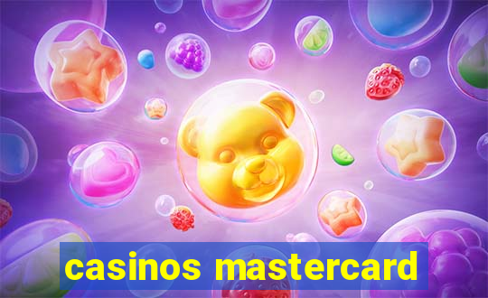 casinos mastercard