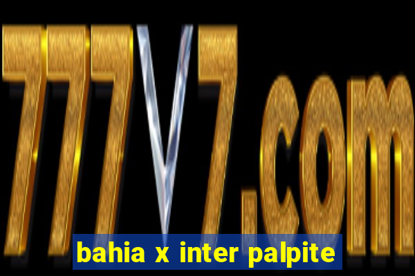 bahia x inter palpite