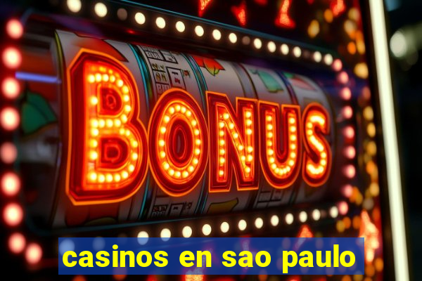 casinos en sao paulo