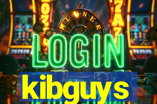 kibguys