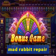 mad rabbit repair