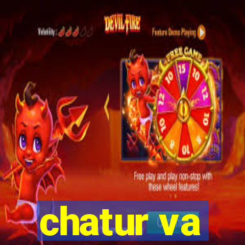 chatur va