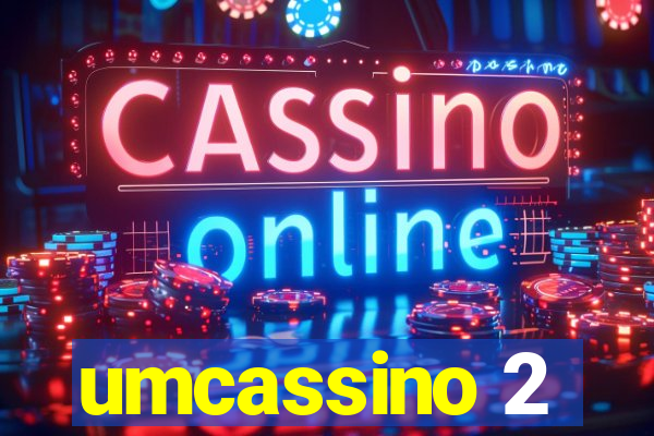 umcassino 2