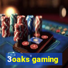 3oaks gaming