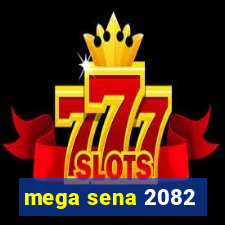 mega sena 2082