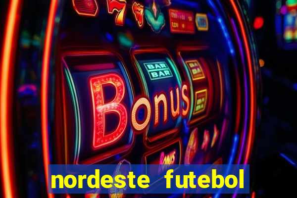 nordeste futebol net aposta