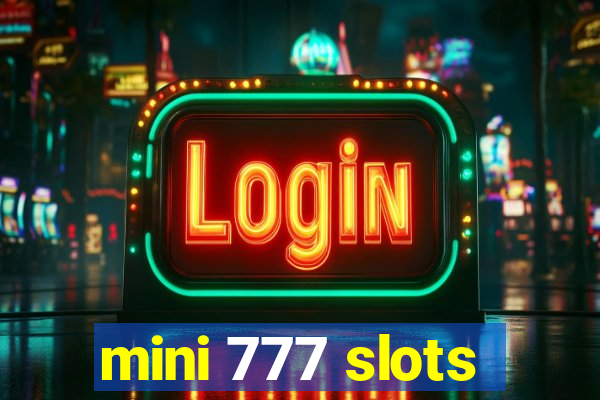 mini 777 slots