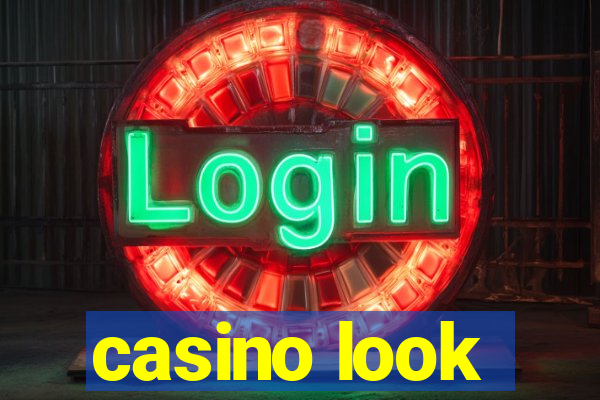 casino look